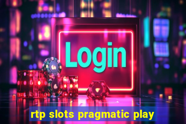 rtp slots pragmatic play